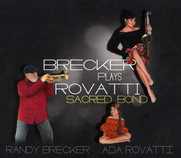 Brecker Plays Rovatti: Sacred Bond