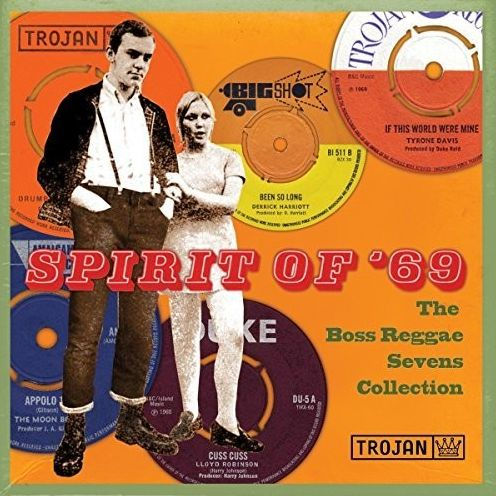 Spirit of '69: The Boss Reggae Sevens Collection