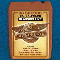 Title: BMG 8-Track Classics Live!, Artist: .38 Special
