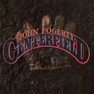 Title: Centerfield, Artist: John Fogerty