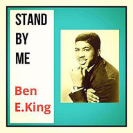 Title: Stand by Me: The Collection, Artist: Ben E. King