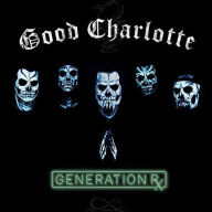 Title: Generation Rx, Artist: Good Charlotte