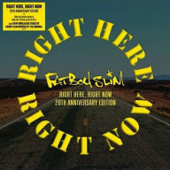 Title: Right Here, Right Now [Remixes] [20th Anniversary Edition], Artist: Fatboy Slim