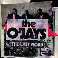 Title: The Last Word, Artist: The O'Jays