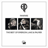 Title: Fanfare: The Best of Emerson, Lake & Palmer, Artist: Emerson