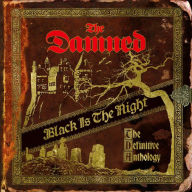 Title: Black Is the Night: The Definitive Anthology, Artist: The Damned