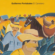 Title: El Carretero, Artist: Guillermo Portabales