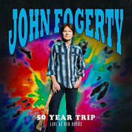 Title: 50 Year Trip [Live at Red Rocks], Artist: John Fogerty