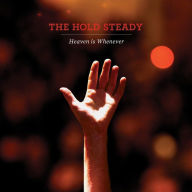 Title: Heaven Is Whenever, Artist: The Hold Steady