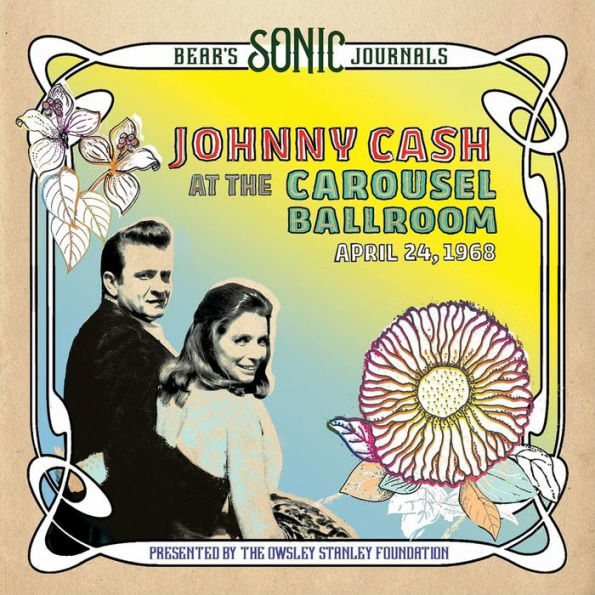 Bear's Sonic Journals: Johnny Cash at the Carousel Ballroom, April 24, 1968