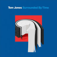 Title: Surrounded by Time, Artist: Tom Jones