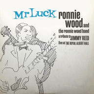 Title: Mr. Luck: A Tribute to Jimmy Reed ¿¿¿ Live at the Royal Albert Hall, Artist: Ron Wood