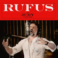 Title: Rufus Does Judy at Capitol Studios, Artist: Rufus Wainwright