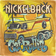 Title: Get Rollin, Artist: Nickelback