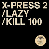 Title: Lazy, Artist: X-Press 2