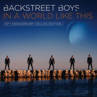 Title: In a World like This [10th Annivesary Deluxe Edition], Artist: Backstreet Boys