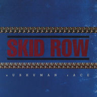 Title: Subhuman Race, Artist: Skid Row