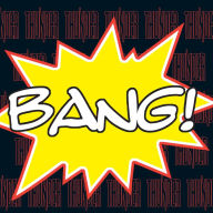 Title: Bang! [Remastered & Expanded], Artist: Thunder