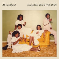 Title: Doing Our Thing With Pride, Artist: Al-Dos Band