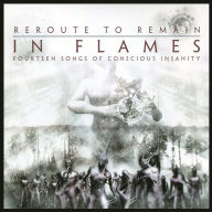 Title: Reroute to Remain, Artist: In Flames