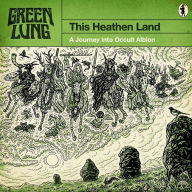 Title: This Heathen Land, Artist: Green Lung