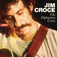 Title: The Definitive Croce [3 CD], Artist: Jim Croce