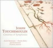 Joseph Touchemoulin: Concertos & Symphonies