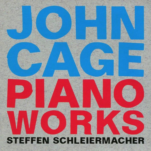 John Cage: Piano Works