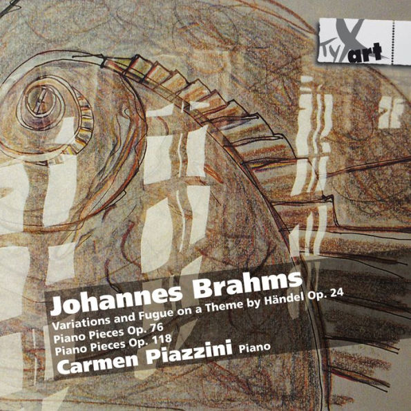 Brahms: Variations and Fugue on a Theme by H¿¿ndel, Op. 24; Piano Pieces, Opp. 76 & 118