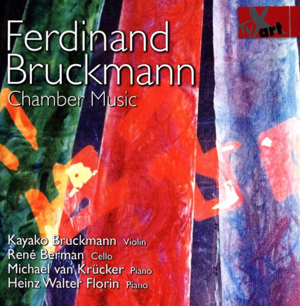 Ferdinand Bruckmann: Chamber Music