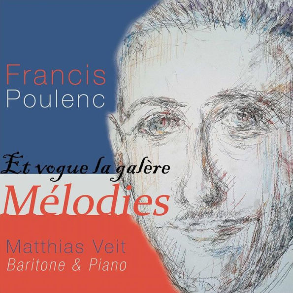 Poulenc: Et Vogue La Galare; Melodies