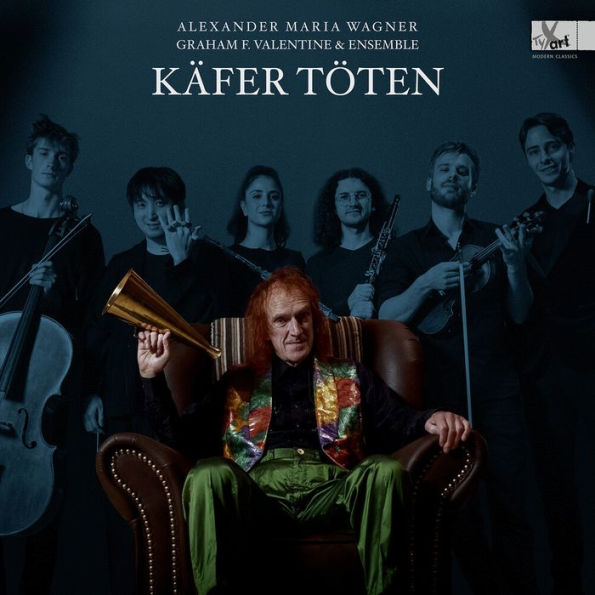 Alexander Maria Wagner: Käfer Töten - Lieder Cycle