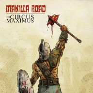 Title: The The Circus Maximus [Splatter Vinyl], Artist: Manilla Road