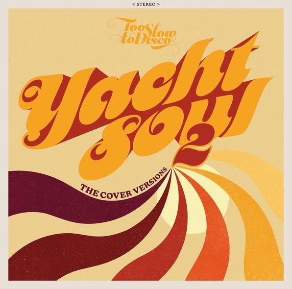 Yacht Soul: The Cover Versions, Vol. 2
