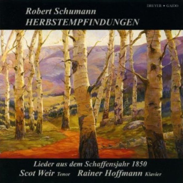 Robert Schumann: Herbstempfindungen - Lieder auf dem Schaffensjahr 1850