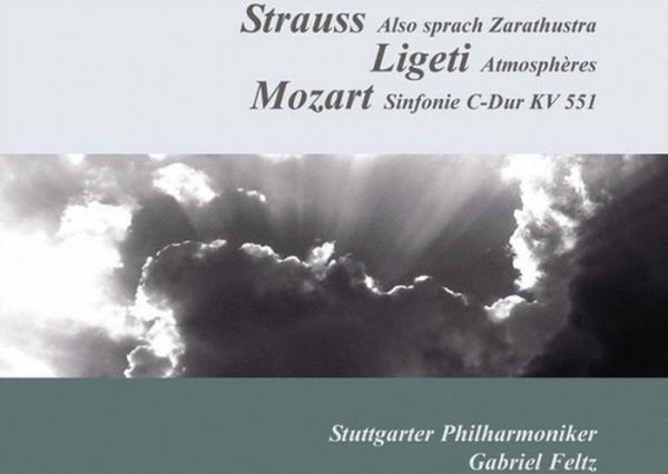 Strauss: Also sprach Zarathustra; Ligeti: Atmosph¿¿res; Mozart: Symphony No. 41