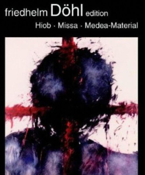 Friedhelm D¿¿hl Edition, Vol. 12: Hiob; Missa; Medea-Material