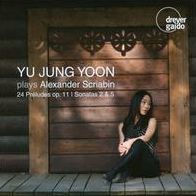 Yu Jung Yoon Plays Scriabin: 24 Pr¿¿ludes Op. 11; Sonatas 2 & 5