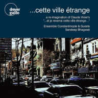 Title: ....cette Ville Etrange: A Re-imagination Of Claude Vivier¿¿¿s, Artist: Constantinople