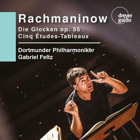 Rachmaninov: Die Glocken Op. 35; Cinq ¿¿tudes-Tableaux