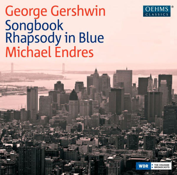 George Gershwin: Songbook; Rhapsody in Blue