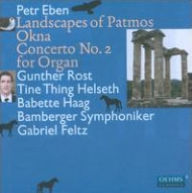 Title: Petr Eben: Landscapes of Patmos; Okna; Concerto No. 2 for Organ, Artist: Gunther Rost