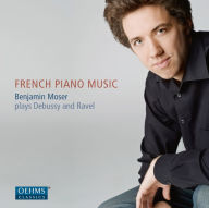 Title: French Piano Music, Artist: Benjamin Moser