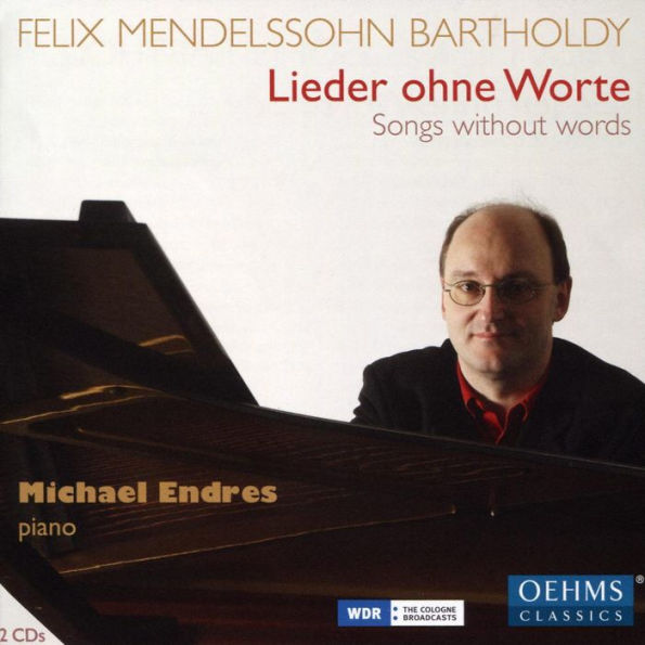 Felix Mendelssohn Bartholdy: Lieder ohne Worte