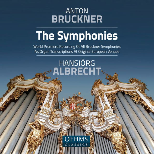 Anton Bruckner: The Symphonies