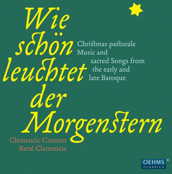 Wie sch¿¿n leuchtet der Morgenstern: A Christmas Pastorale