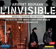 Aribert Reimann: L'Invisible