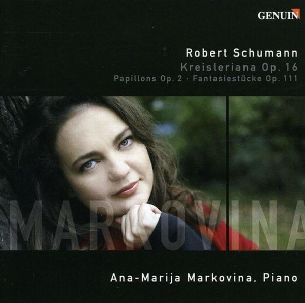 Robert Schumann: Kreisleriana; Papillons; Fantasiestücke