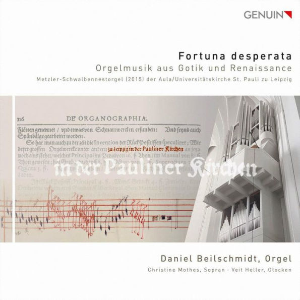 Fortuna Desperata: Orgelmusik aus Gotik und Renaissance