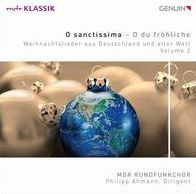 O Sanctissima - O du fr¿¿hliche: Weihnachtslieder aus Seutschland und aller Welt, Vol. 2